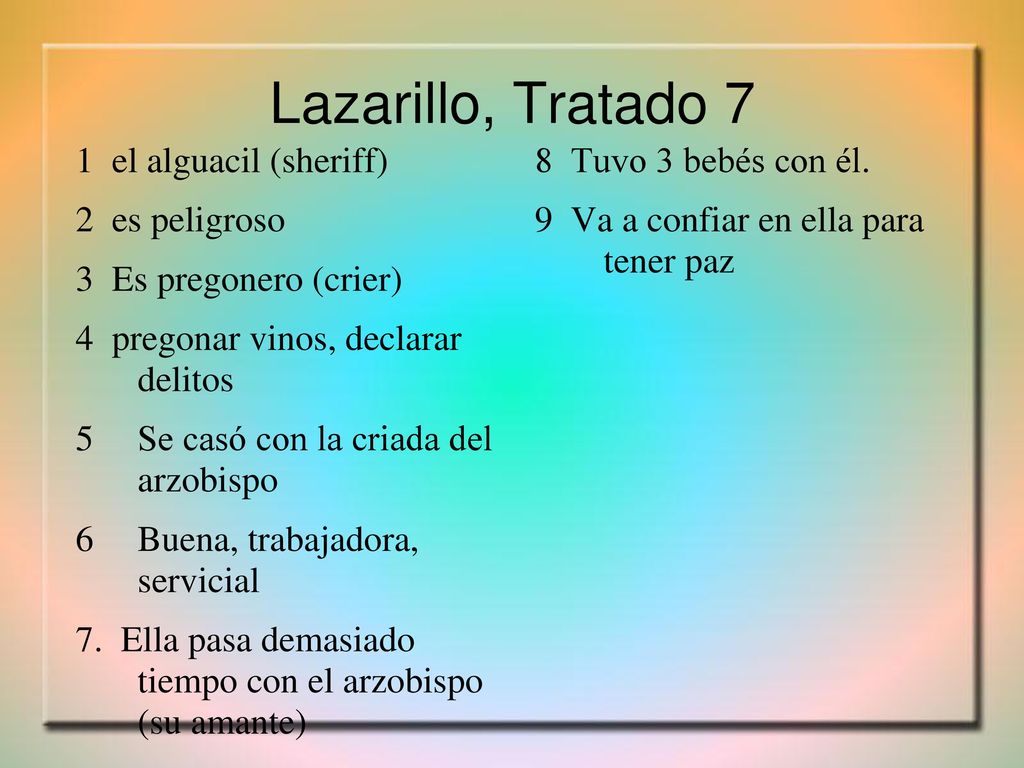 Lazarillo, Tratado 7 1 el alguacil (sheriff) 2 es peligroso
