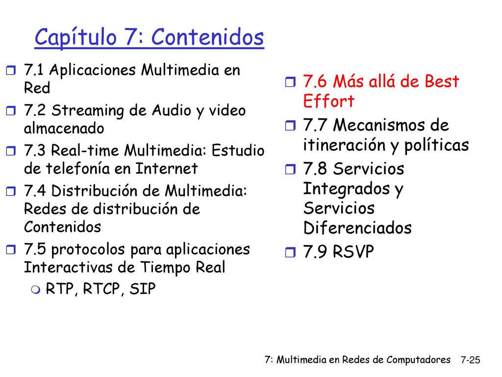 Capítulo 7: Contenidos 7.6 Más allá de Best Effort