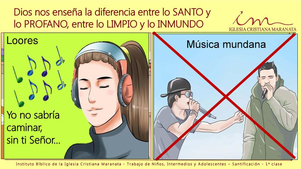 Loores Música mundana Yo no sabría caminar, sin ti Señor...