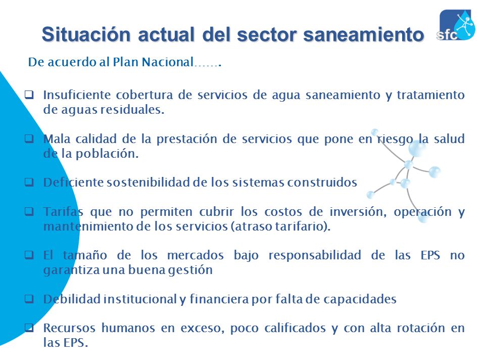 Situación actual del sector saneamiento De acuerdo al Plan Nacional…….