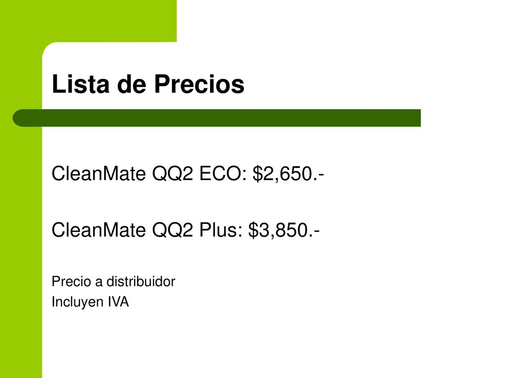 Lista de Precios CleanMate QQ2 ECO: $2,650.-