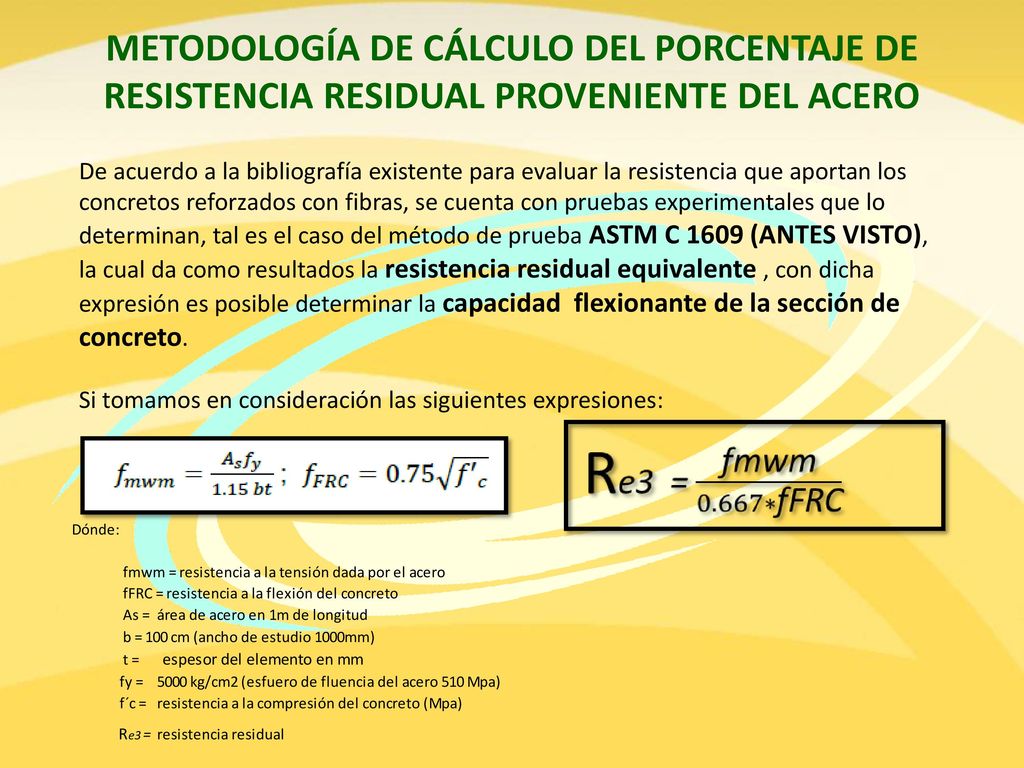 METODOLOGÍA DE CÁLCULO DEL PORCENTAJE DE RESISTENCIA RESIDUAL PROVENIENTE DEL ACERO
