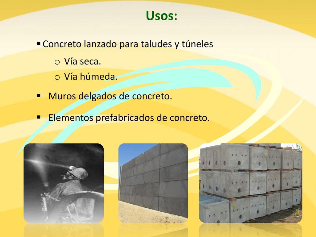 Usos: Concreto lanzado para taludes y túneles Vía seca. Vía húmeda.