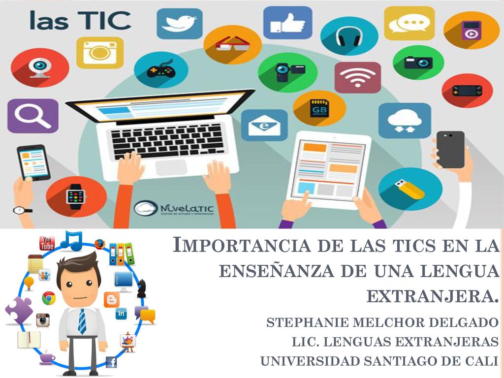 Importancia de las tics en la enseñanza de una lengua extranjera.