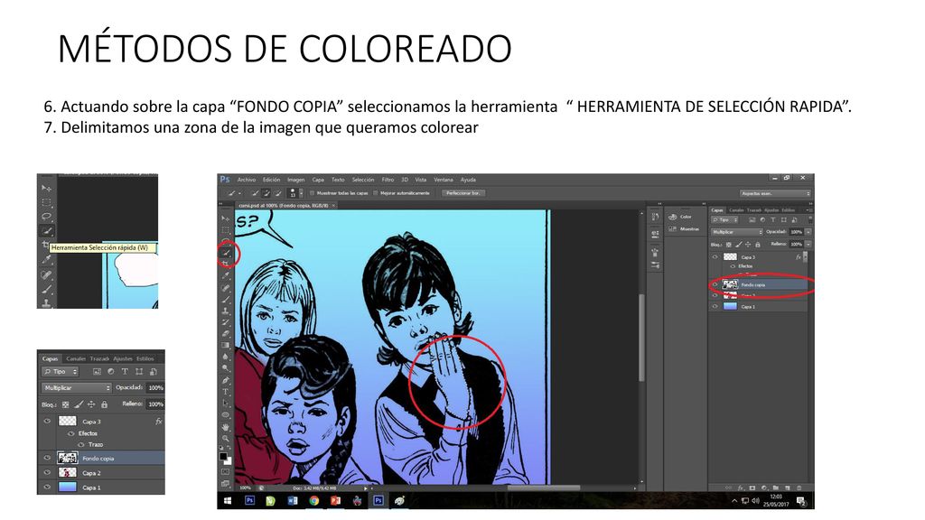 MÉTODOS DE COLOREADO 6. Actuando sobre la capa FONDO COPIA seleccionamos la herramienta HERRAMIENTA DE SELECCIÓN RAPIDA .