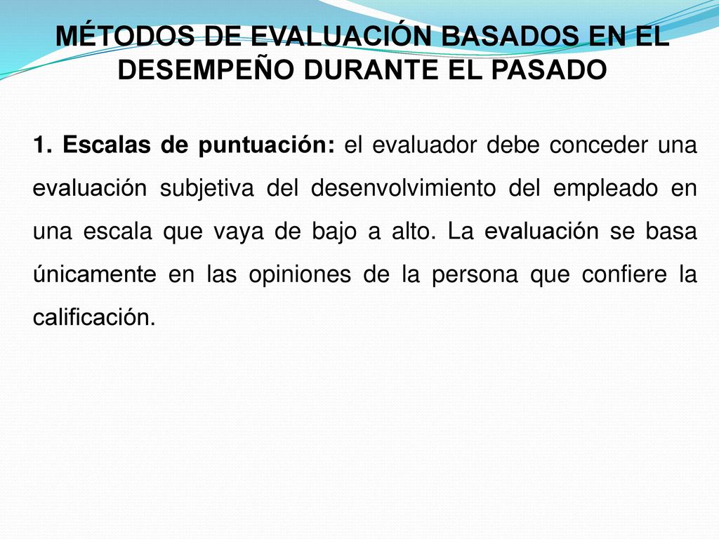 MÉTODOS DE EVALUACIÓN BASADOS EN EL DESEMPEÑO DURANTE EL PASADO