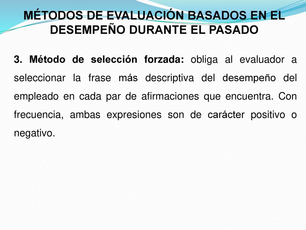 MÉTODOS DE EVALUACIÓN BASADOS EN EL DESEMPEÑO DURANTE EL PASADO