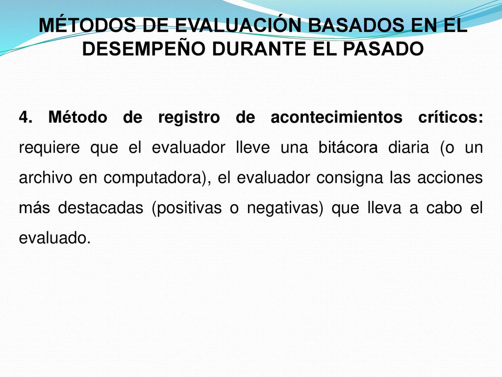 MÉTODOS DE EVALUACIÓN BASADOS EN EL DESEMPEÑO DURANTE EL PASADO