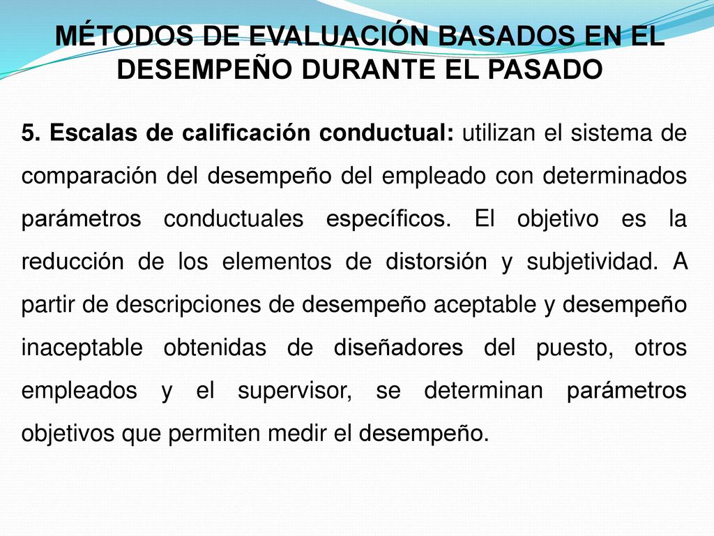 MÉTODOS DE EVALUACIÓN BASADOS EN EL DESEMPEÑO DURANTE EL PASADO