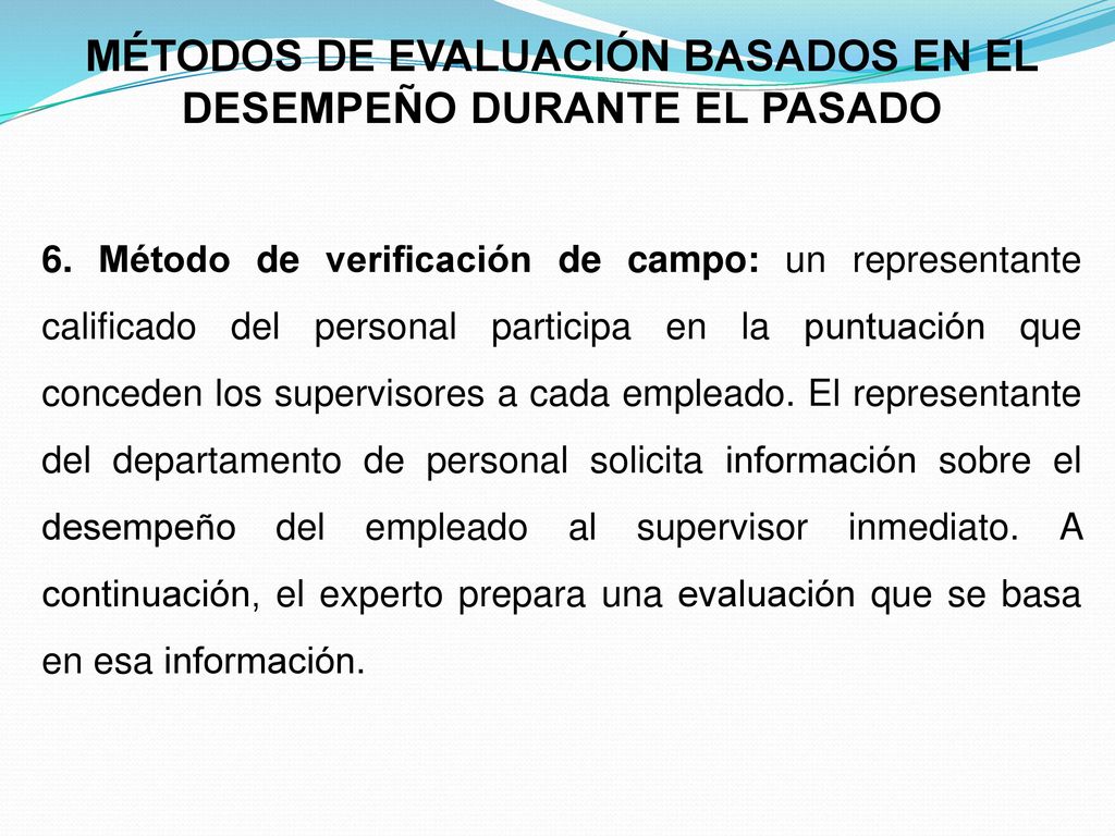 MÉTODOS DE EVALUACIÓN BASADOS EN EL DESEMPEÑO DURANTE EL PASADO