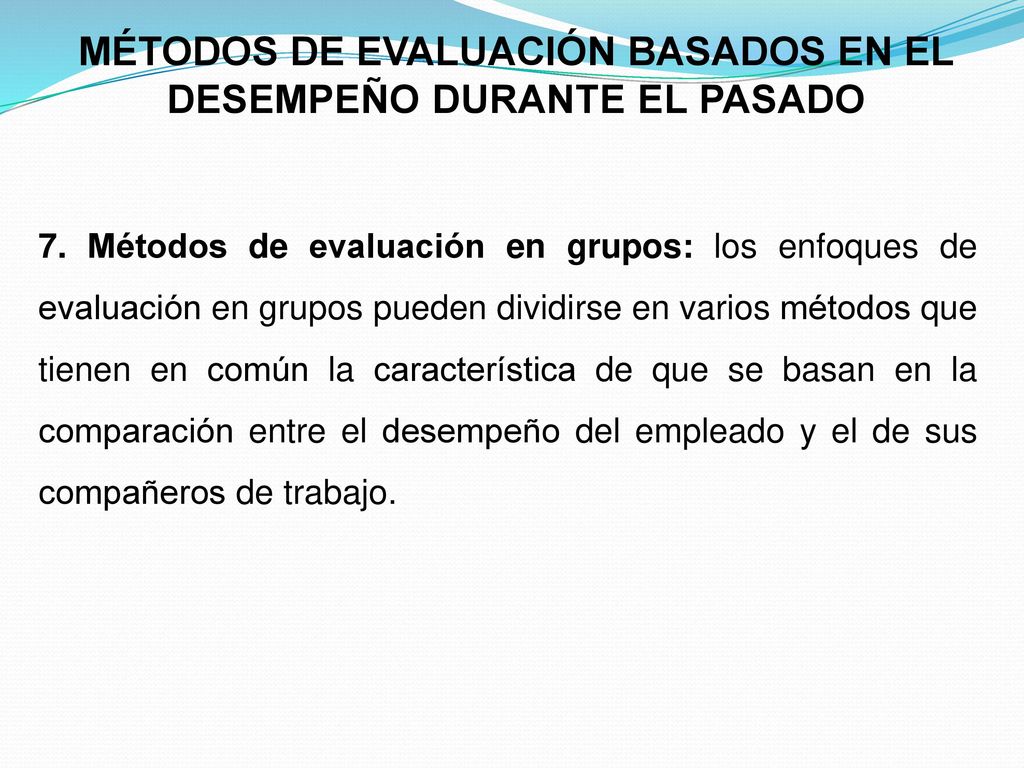MÉTODOS DE EVALUACIÓN BASADOS EN EL DESEMPEÑO DURANTE EL PASADO