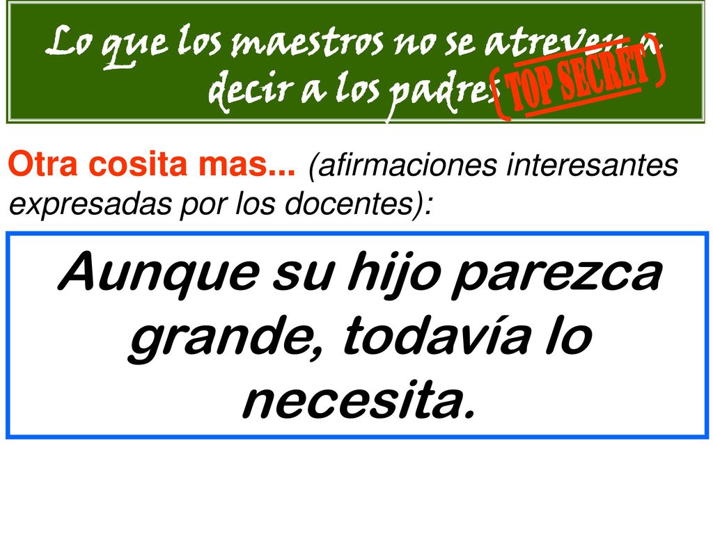 Lo que los maestros no se atreven a decir a los padres