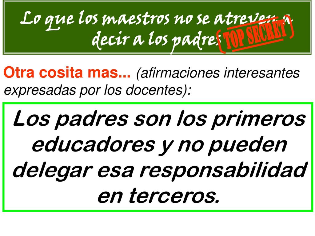 Lo que los maestros no se atreven a decir a los padres
