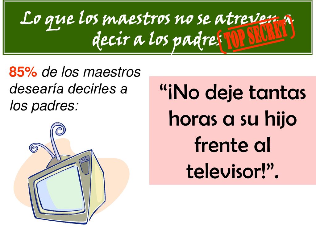 Lo que los maestros no se atreven a decir a los padres