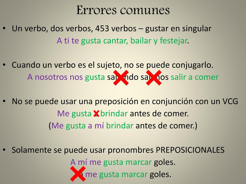 Errores comunes Un verbo, dos verbos, 453 verbos – gustar en singular