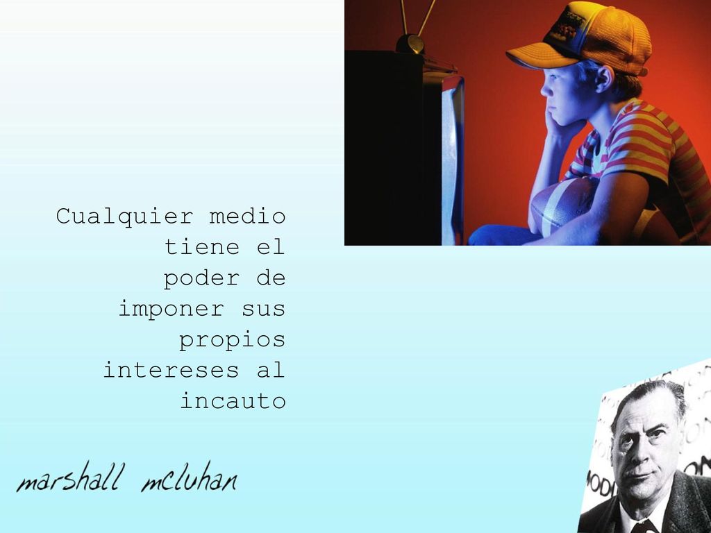 Cualquier medio tiene el poder de imponer sus propios intereses al incauto