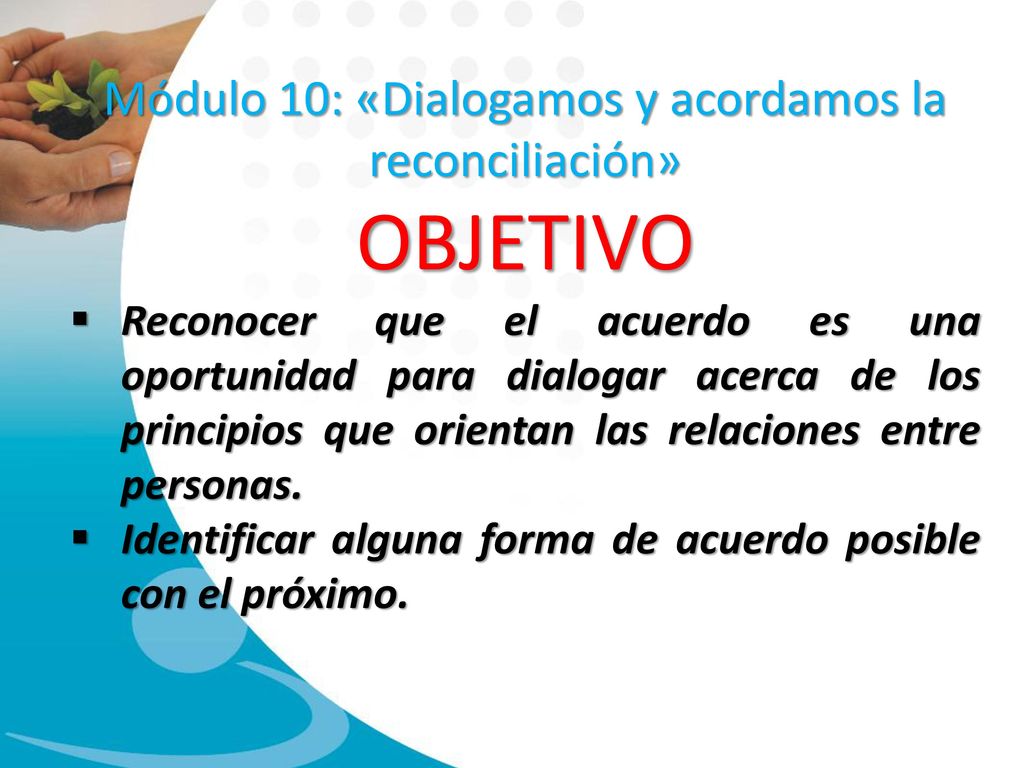 Módulo 10: «Dialogamos y acordamos la reconciliación»
