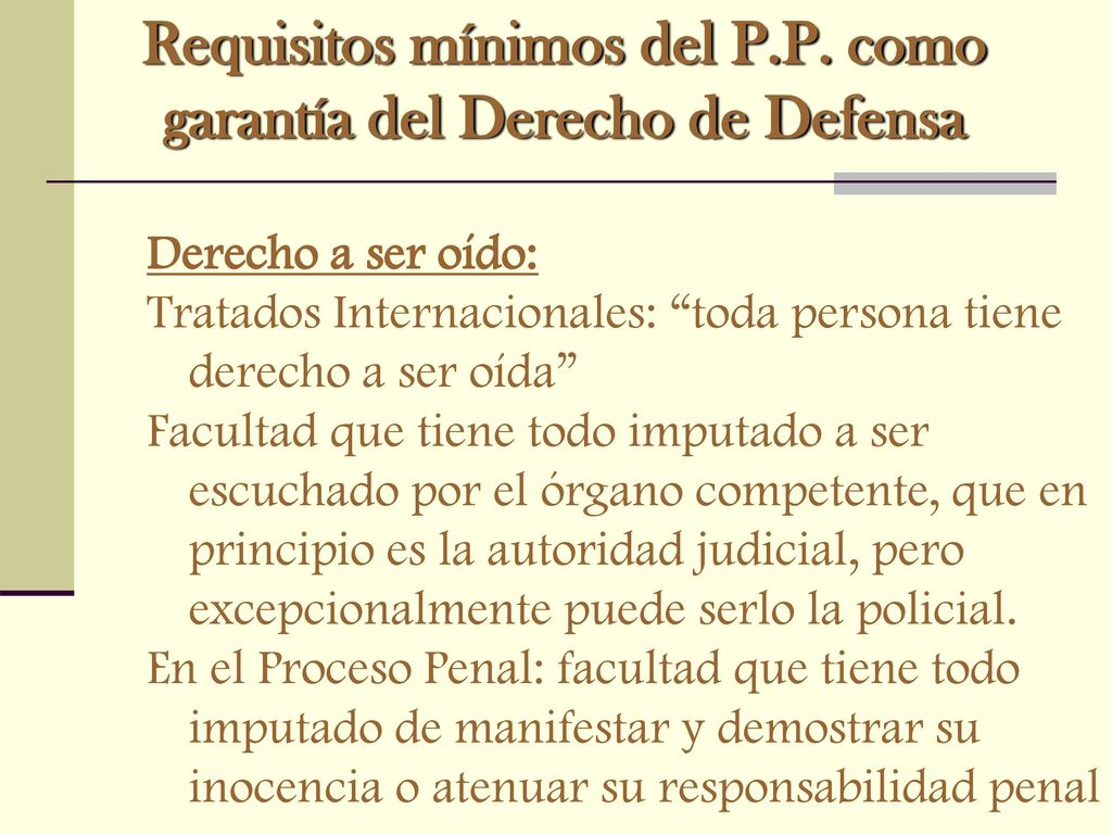 Requisitos mínimos del P.P. como garantía del Derecho de Defensa