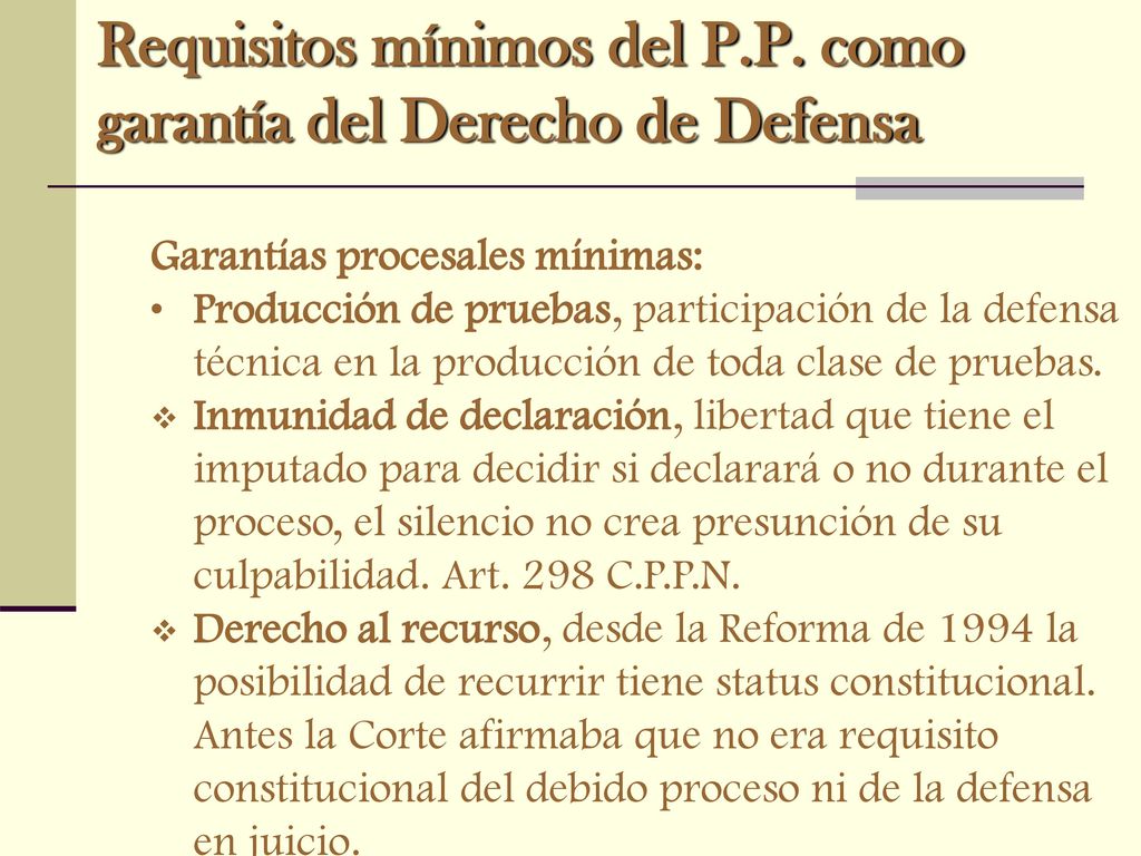 Requisitos mínimos del P.P. como garantía del Derecho de Defensa
