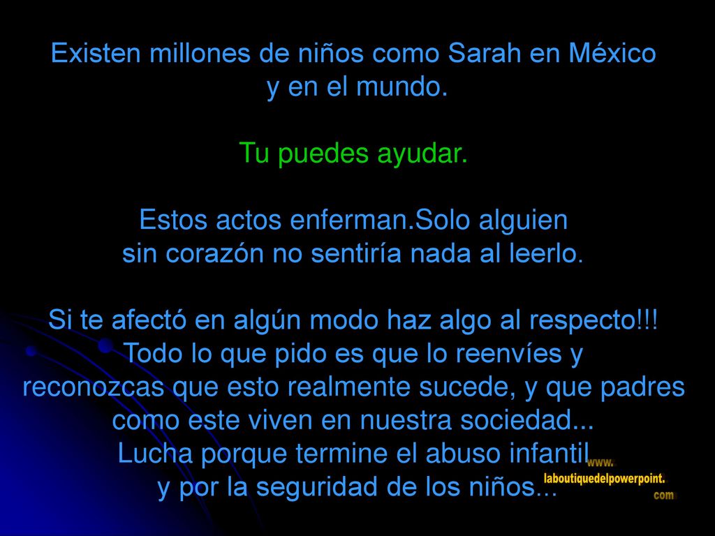 Existen millones de niños como Sarah en México y en el mundo.