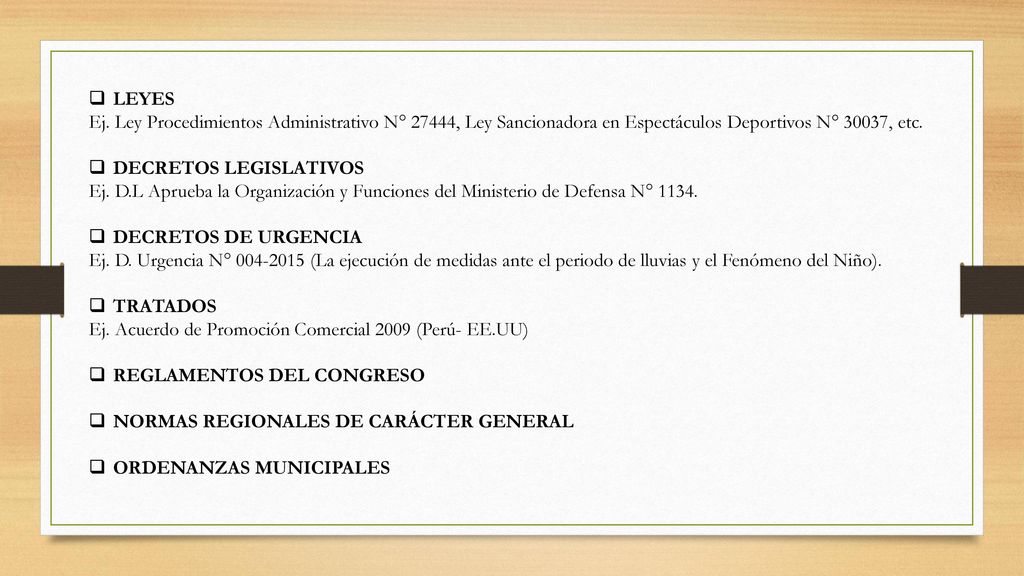 LEYES Ej. Ley Procedimientos Administrativo N° 27444, Ley Sancionadora en Espectáculos Deportivos N° 30037, etc.