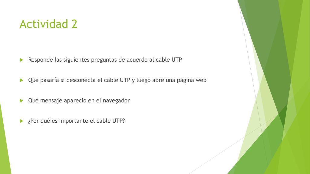 Actividad 2 Responde las siguientes preguntas de acuerdo al cable UTP