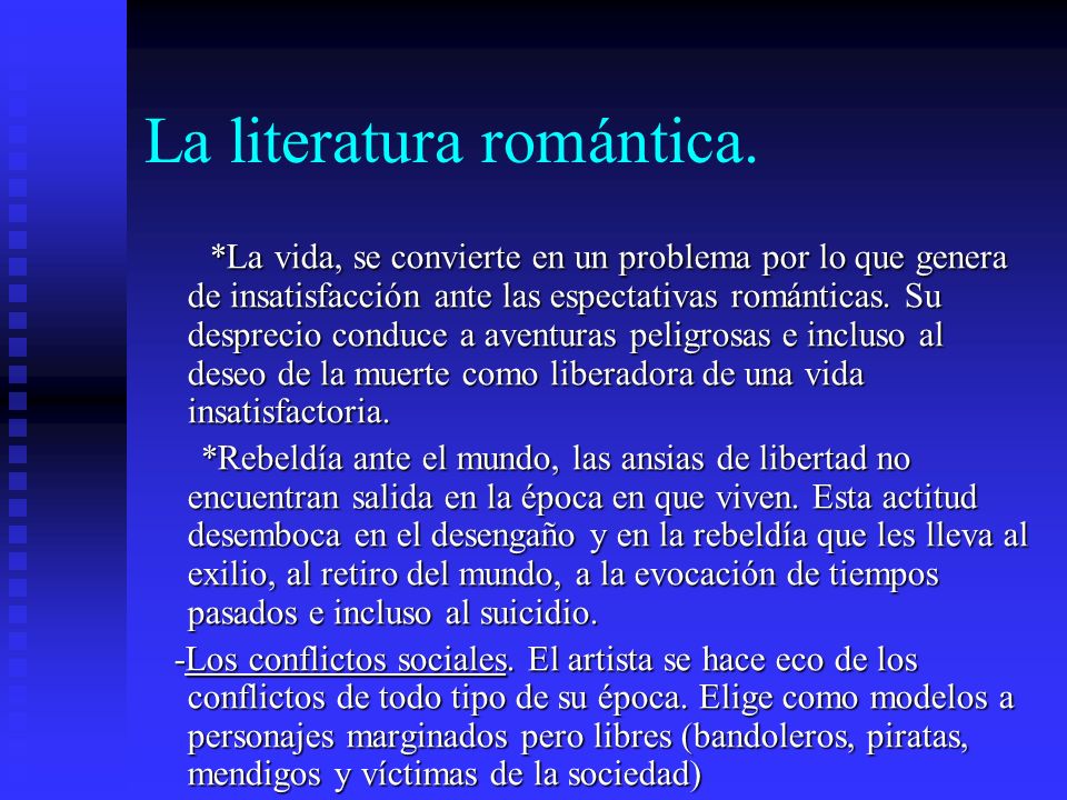 La literatura romántica.