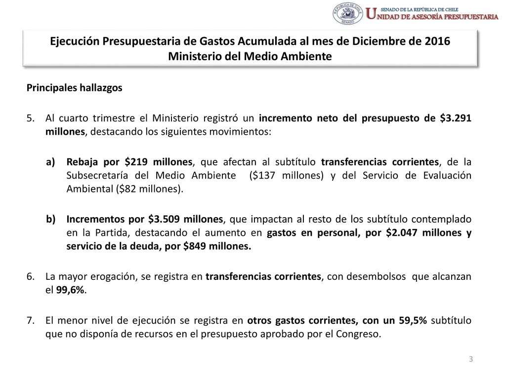 Ejecución Presupuestaria de Gastos Acumulada al mes de Diciembre de 2016 Ministerio del Medio Ambiente