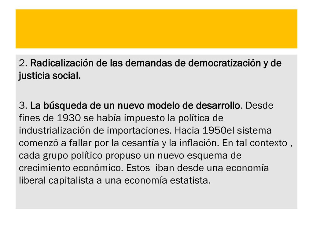 2. Radicalización de las demandas de democratización y de justicia social.