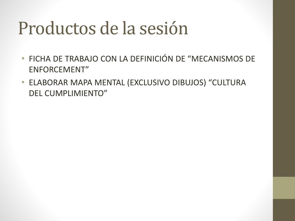 Productos de la sesión FICHA DE TRABAJO CON LA DEFINICIÓN DE MECANISMOS DE ENFORCEMENT