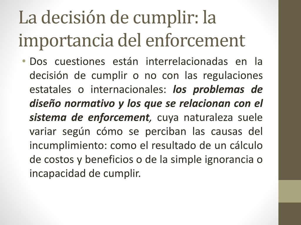 La decisión de cumplir: la importancia del enforcement