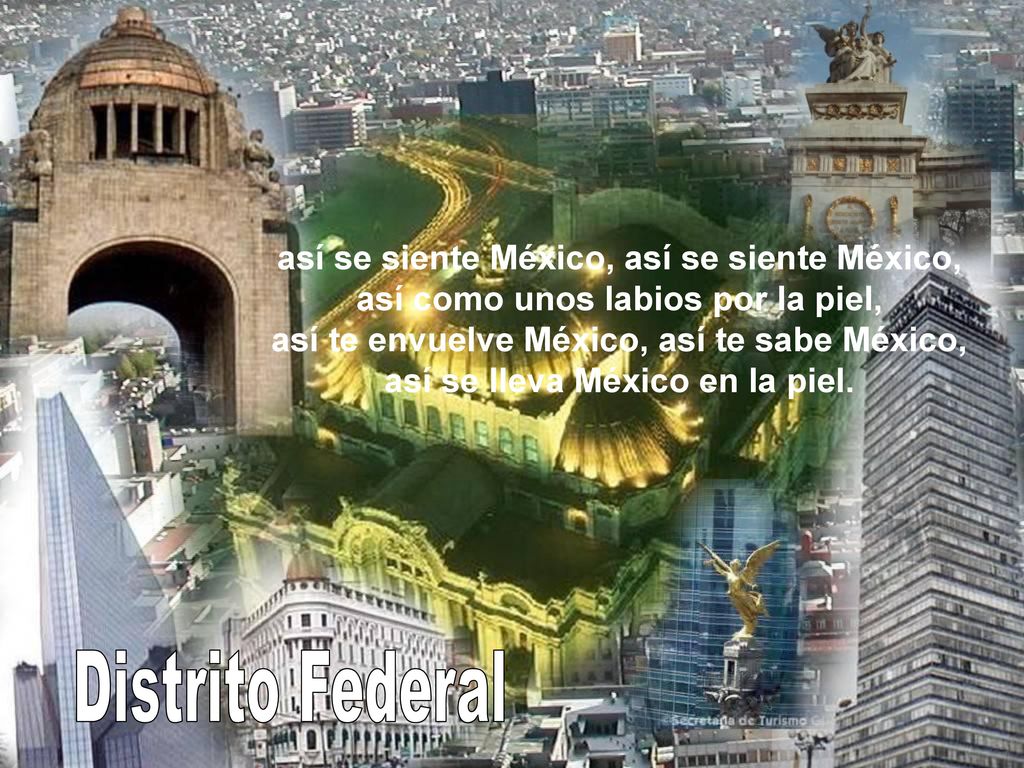 Distrito Federal así se siente México, así se siente México,