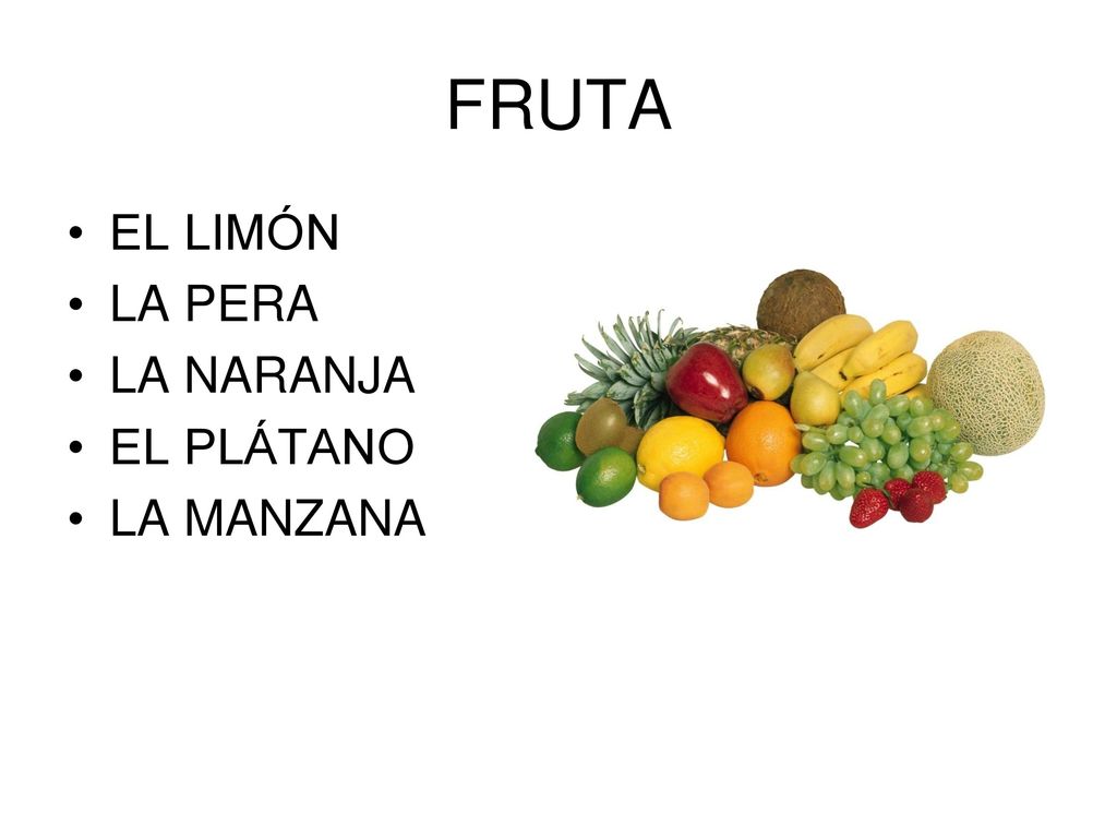 FRUTA EL LIMÓN LA PERA LA NARANJA EL PLÁTANO LA MANZANA