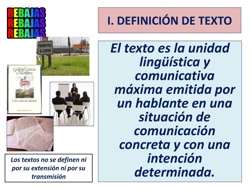 Los textos no se definen ni por su extensión ni por su transmisión