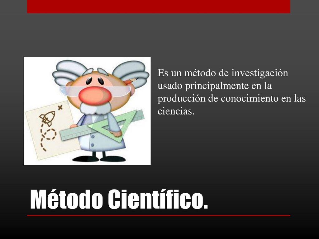 Es un método de investigación usado principalmente en la producción de conocimiento en las ciencias.