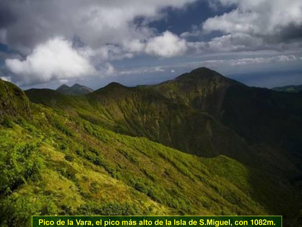Pico de la Vara, el pico más alto de la Isla de S.Miguel, con 1082m.