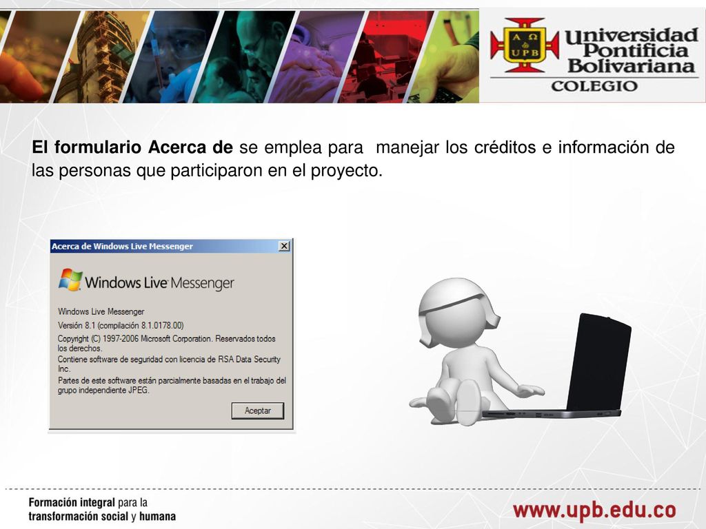 El formulario Acerca de se emplea para manejar los créditos e información de las personas que participaron en el proyecto.
