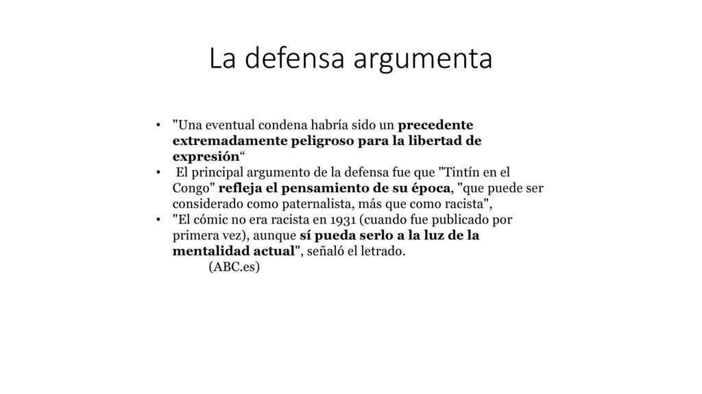 La defensa argumenta Una eventual condena habría sido un precedente extremadamente peligroso para la libertad de expresión