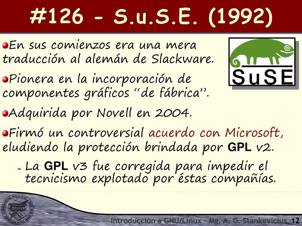 #126 - S.u.S.E. (1992) En sus comienzos era una mera traducción al alemán de Slackware.