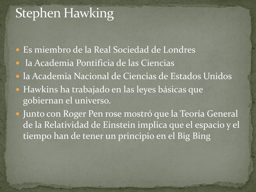 Stephen Hawking Es miembro de la Real Sociedad de Londres
