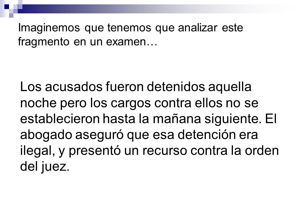 Imaginemos que tenemos que analizar este fragmento en un examen…