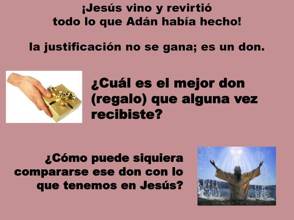 ¿Cuál es el mejor don (regalo) que alguna vez recibiste
