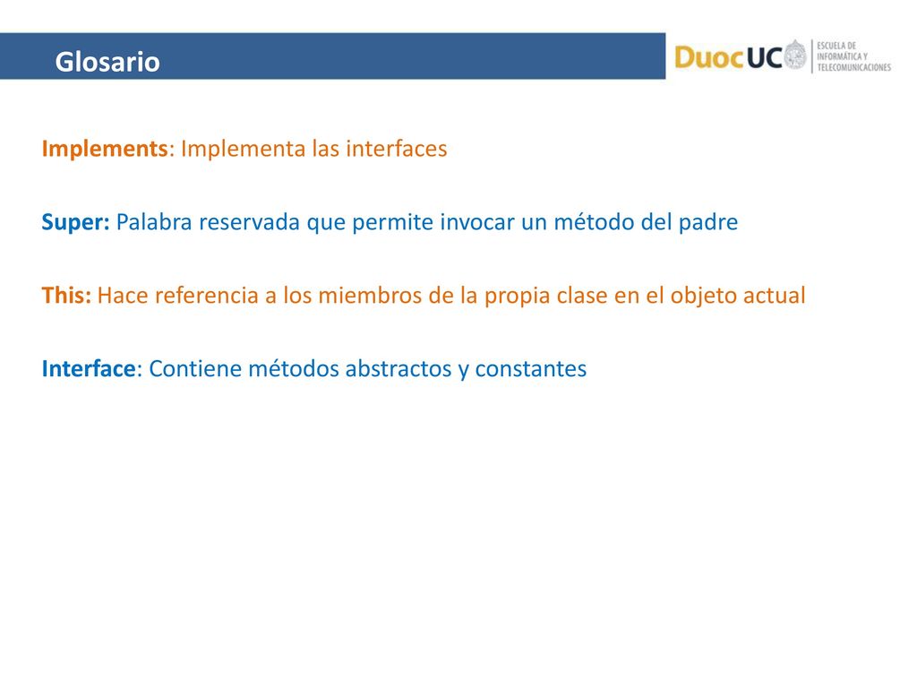 Glosario Implements: Implementa las interfaces