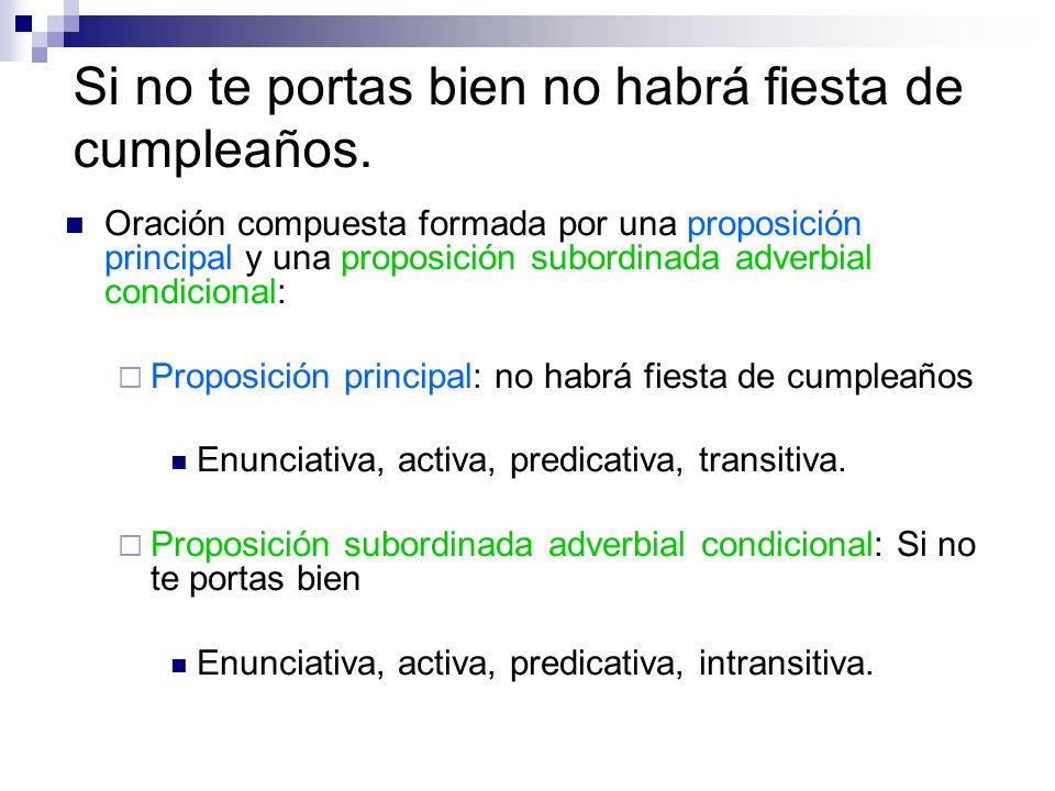 Si no te portas bien no habrá fiesta de cumpleaños.