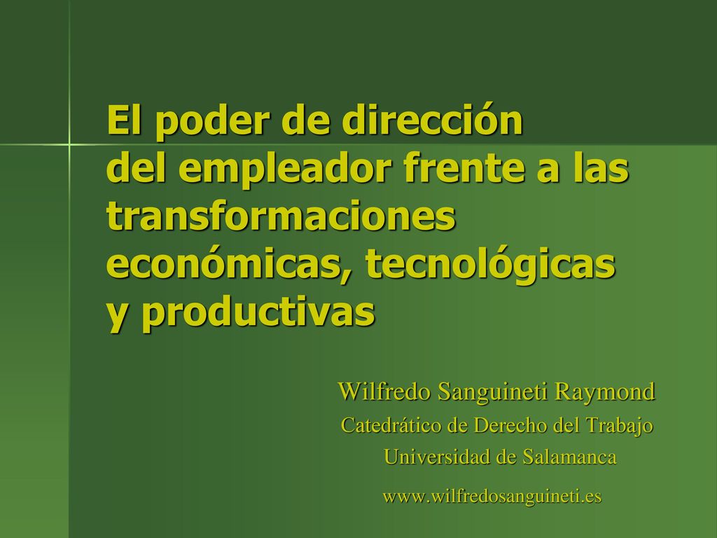 El poder de dirección del empleador frente a las transformaciones económicas, tecnológicas y productivas