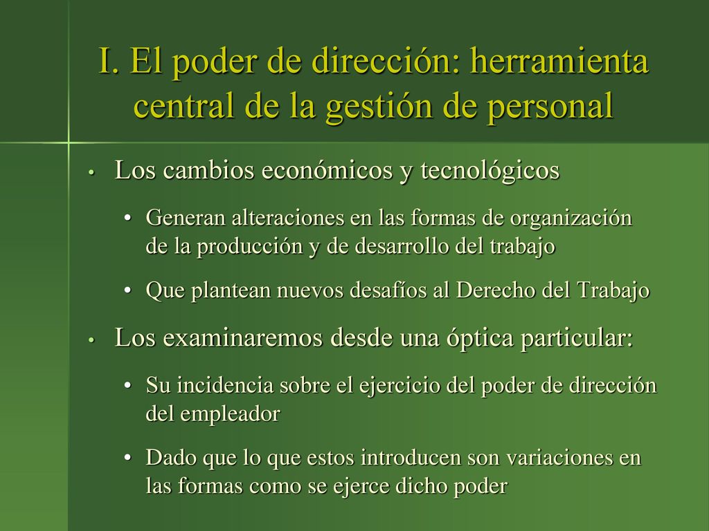 I. El poder de dirección: herramienta central de la gestión de personal