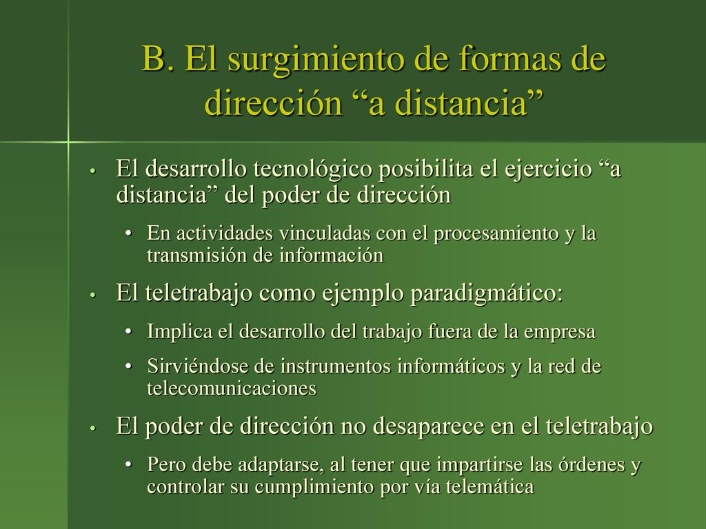 B. El surgimiento de formas de dirección a distancia