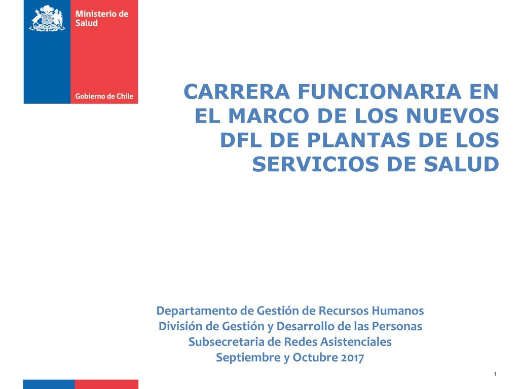 CARRERA FUNCIONARIA EN EL MARCO DE LOS NUEVOS DFL DE PLANTAS DE LOS SERVICIOS DE SALUD