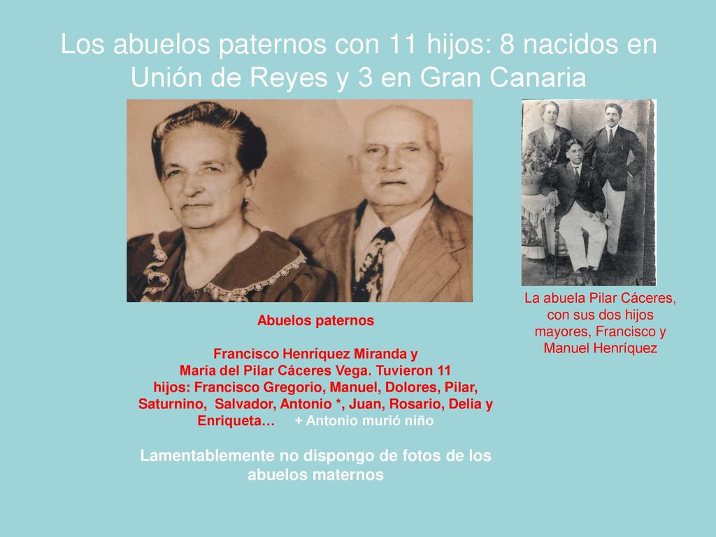 Los abuelos paternos con 11 hijos: 8 nacidos en Unión de Reyes y 3 en Gran Canaria