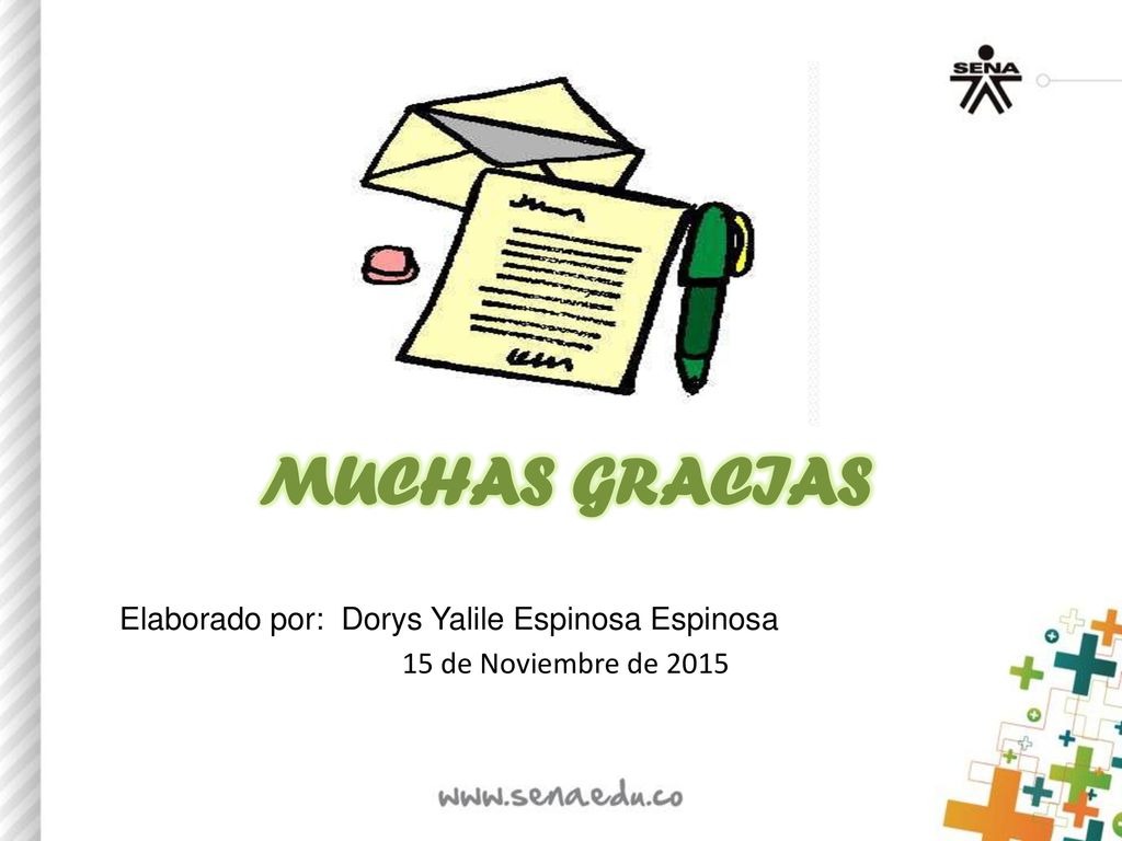 MUCHAS GRACIAS Elaborado por: Dorys Yalile Espinosa Espinosa